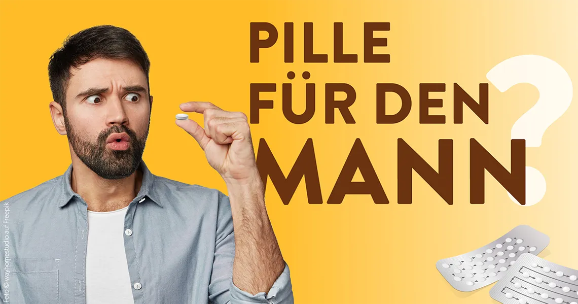 Die Pille für den Mann