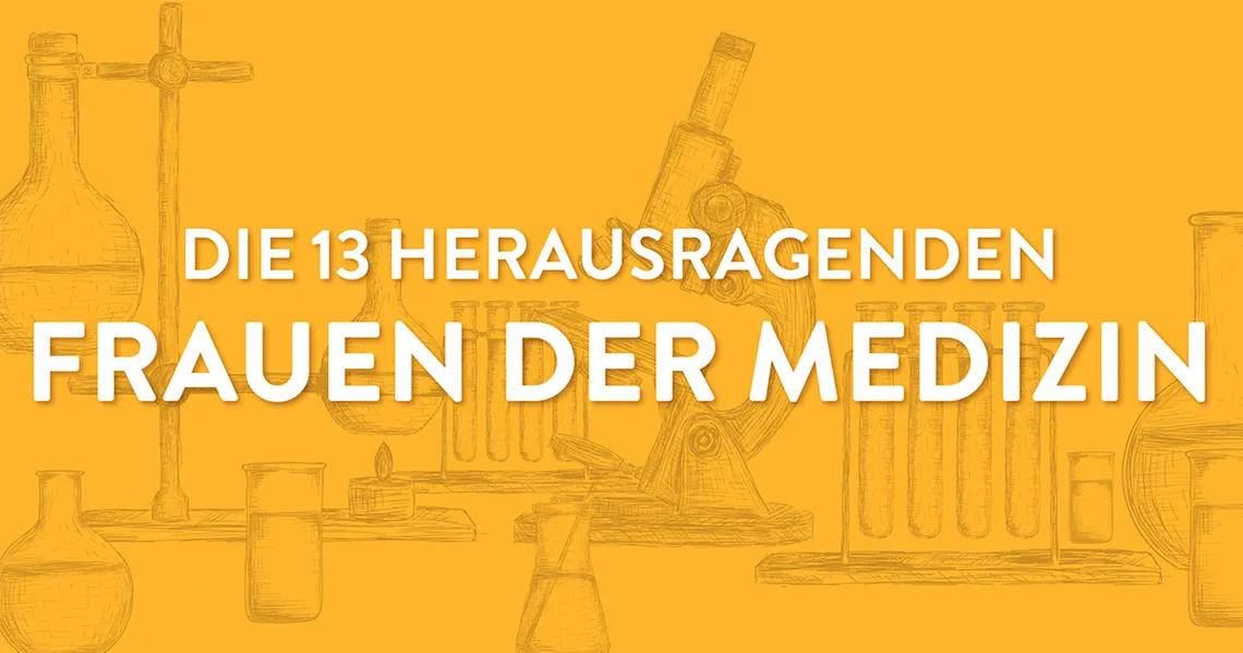 Pionierinnen der Medizin